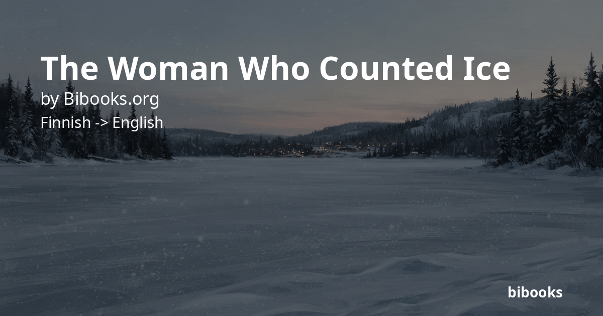 The Woman Who Counted Ice