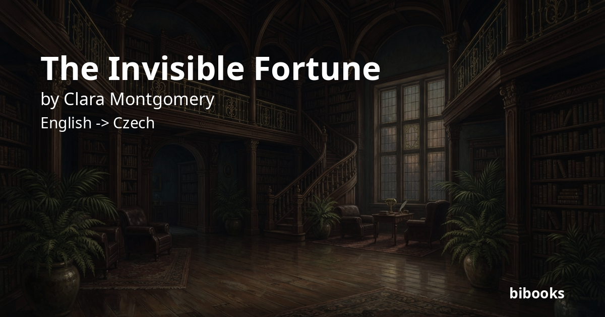 The Invisible Fortune