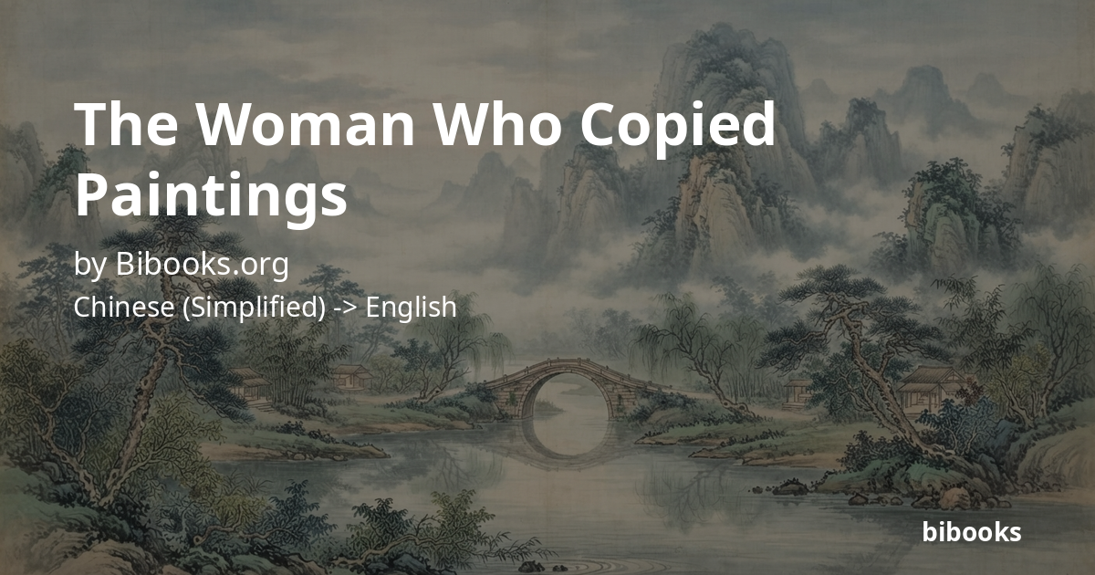 The Woman Who Copied Paintings